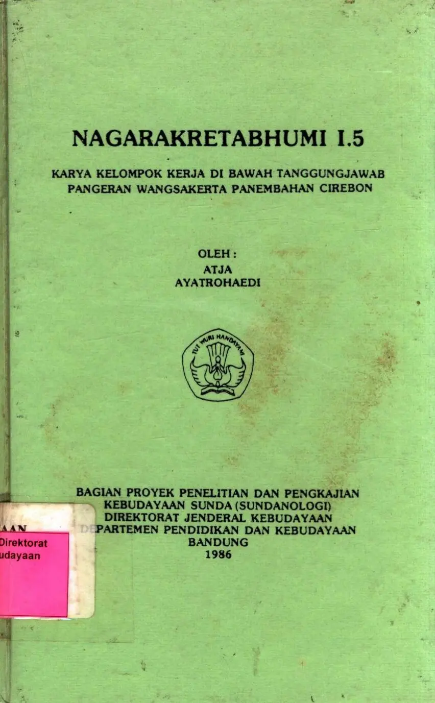 Nagarakretabhumi I.5 karya kelompok kerja di bawah tanggungjawab Pangeran Wangsakerta Panembahan Cirebon