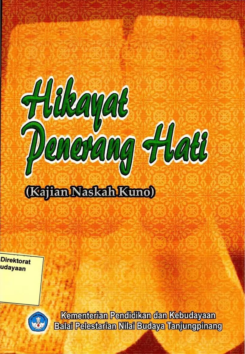 Hikayat penerang hati (kajian naskah kuno)