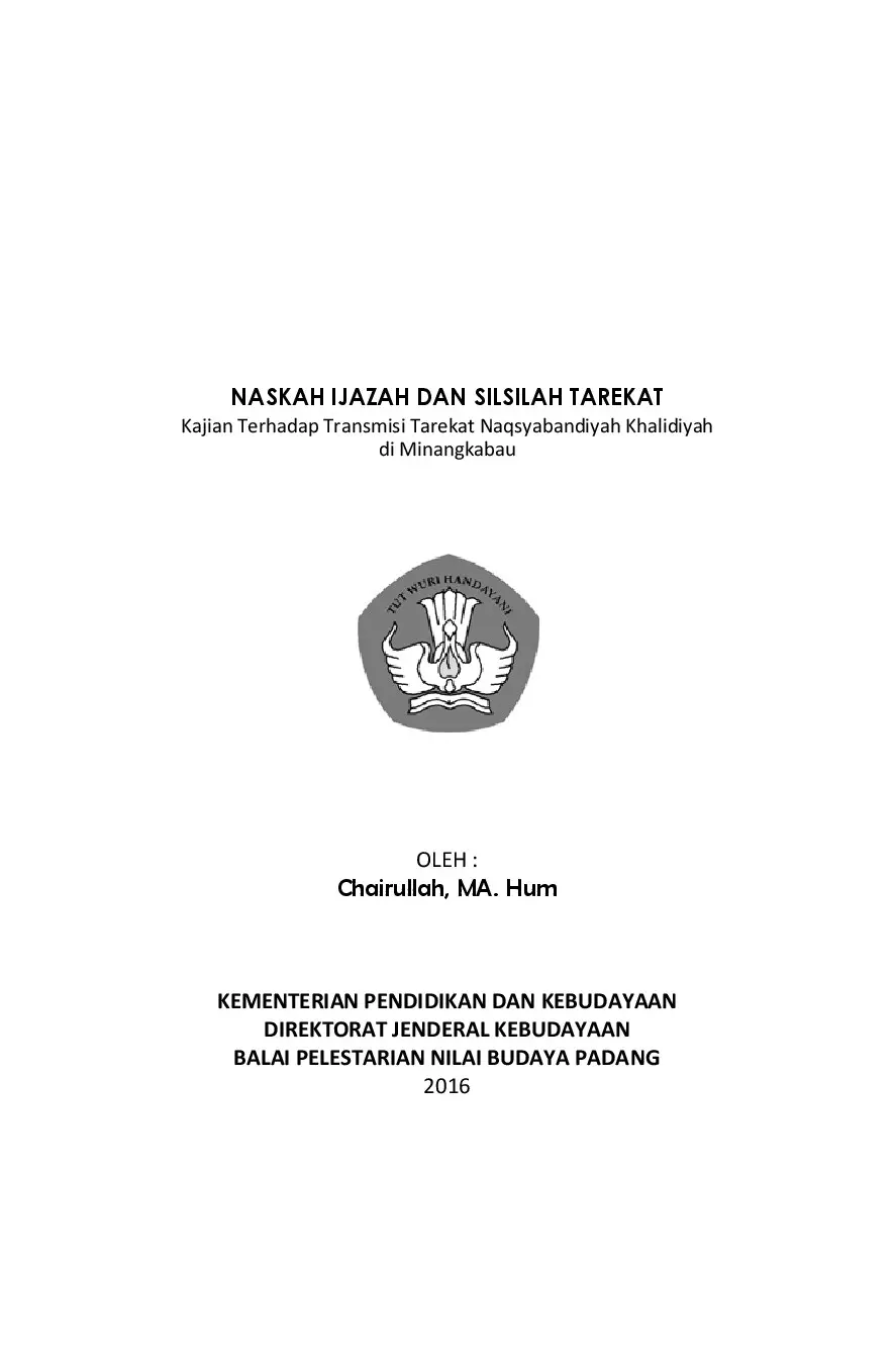 Naskah ijazah dan silsilah tarekat : kajian terhadap transmisi tarekat Naqsyabandiyah Khalidiyah di Minangkabau