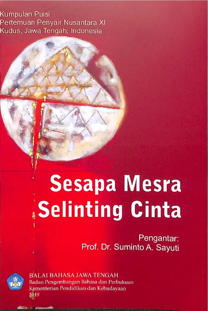 Sesapa mesra selinting cinta: kumpulan puisi pertemuan penyair nusantara XI