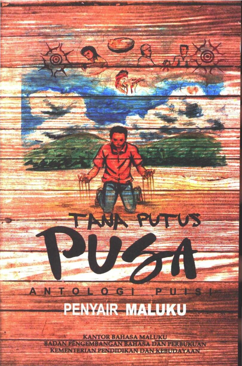Tana putus pusa: antologi puisi penyair Maluku