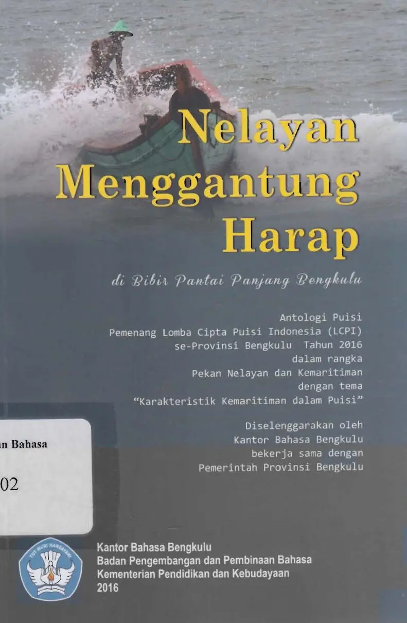 Nelayan menggantung harap di bibir pantai Panjang Bengkulu: antologi puisi