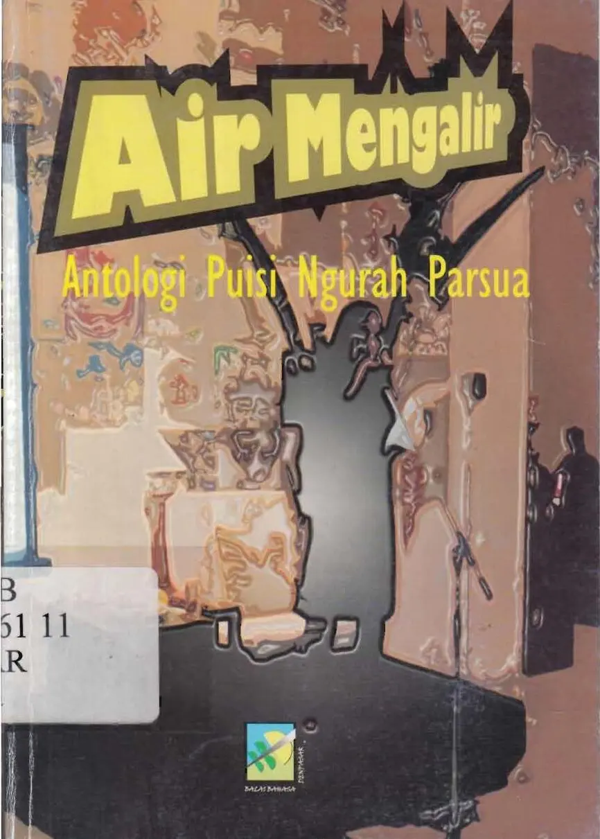 Air mengalir : antologi puisi