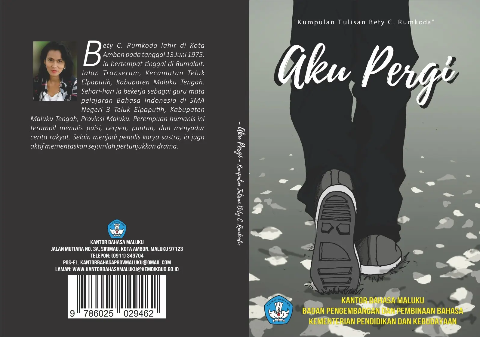 Aku pergi : kumpulan tulisan Bety C. Rumkoda