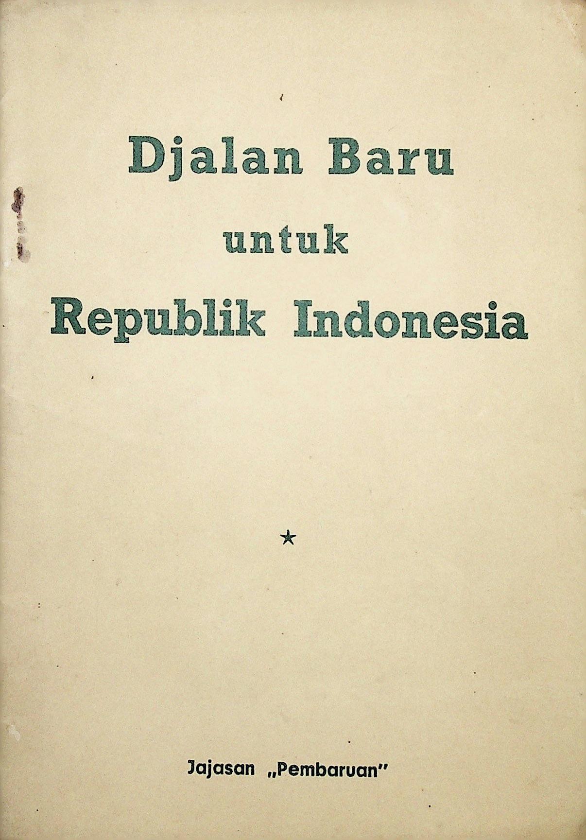 Djalan Baru untuk Republik Indonesia