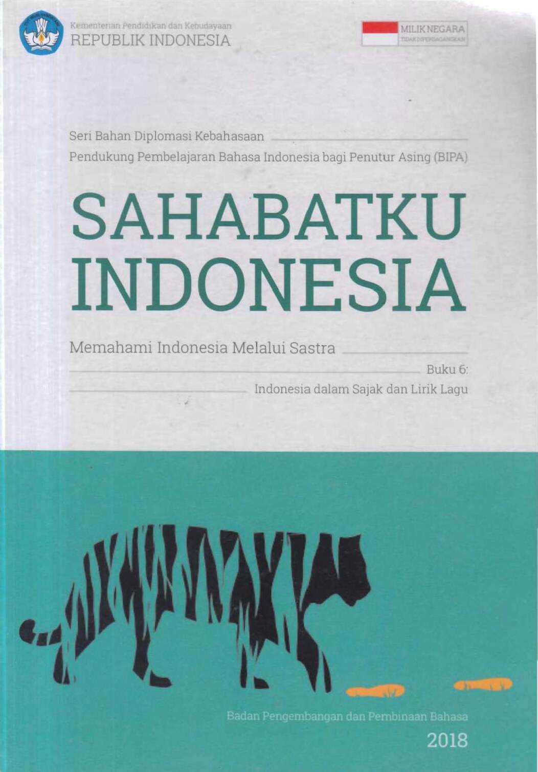 Sahabatku Indonesia: memahami Indonesia melalui sastra, buku 6: Indonesia dalam sajak dan lirik lagu