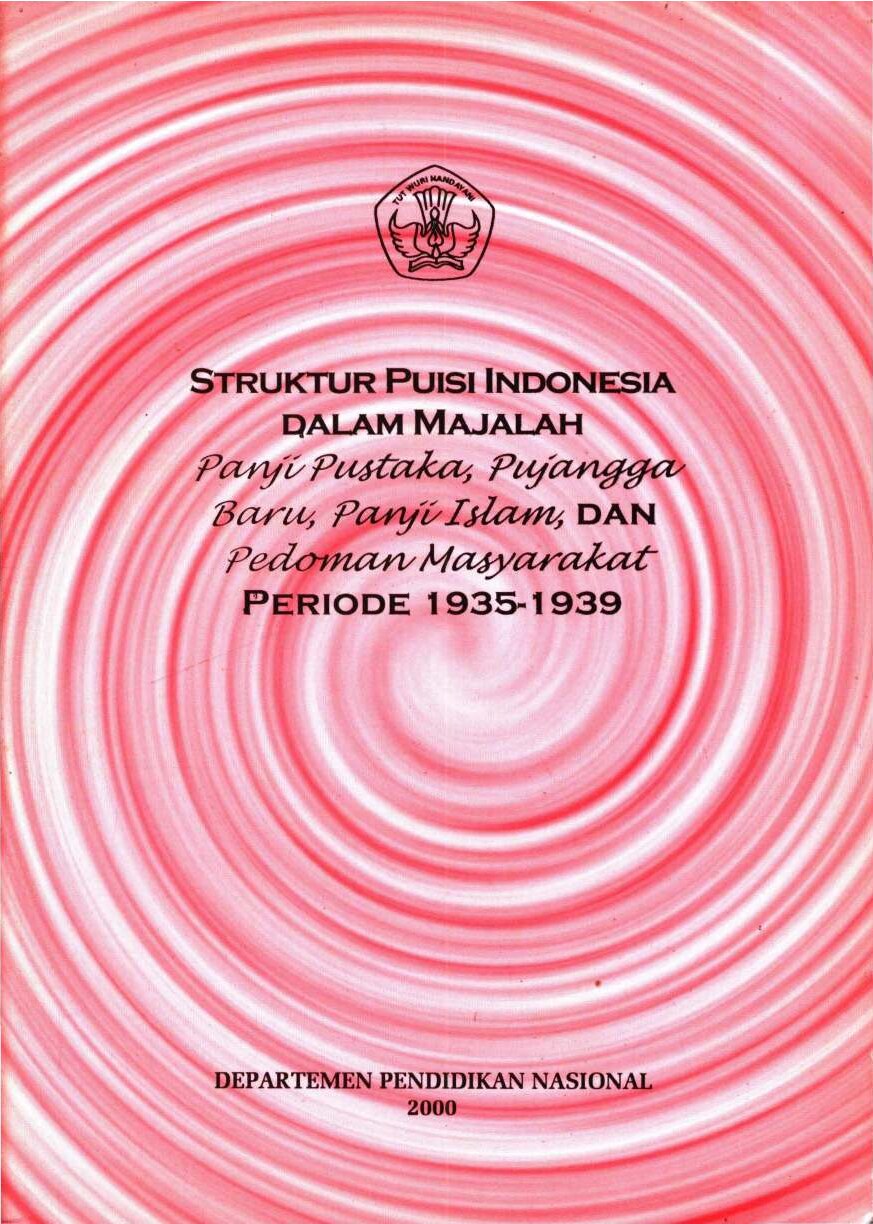 Struktur puisi Indonesia dalam Majalah Panji Pustaka, Pujangga Baru, Panji Islam, dan Pedoman Masyarakat Periode 1935-1939