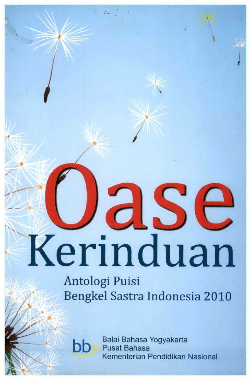 Oase kerinduan: antologi puisi bengkel sastra Indonesia 2010