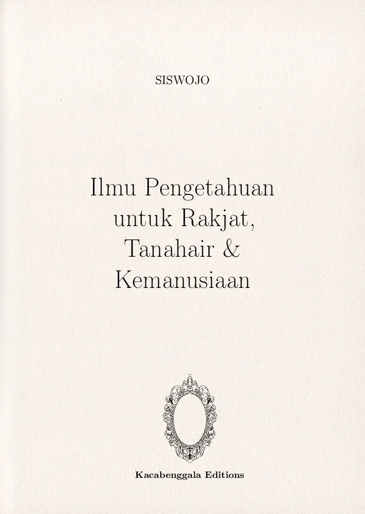 Ilmu Pengetahuan untuk Rakjat, Tanahair & Kemanusiaan