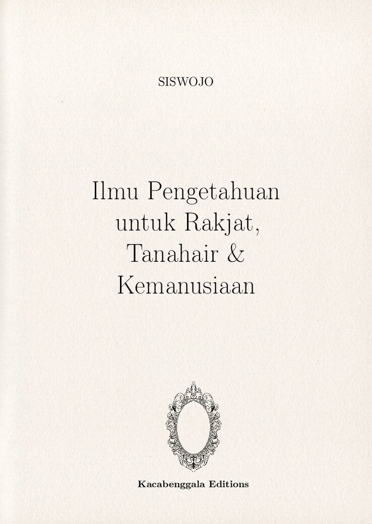 Ilmu Pengetahuan untuk Rakjat, Tanahair & Kemanusiaan