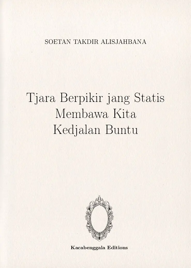 Tjara Berpikir jang Statis Membawa Kita Kedjalan Buntu