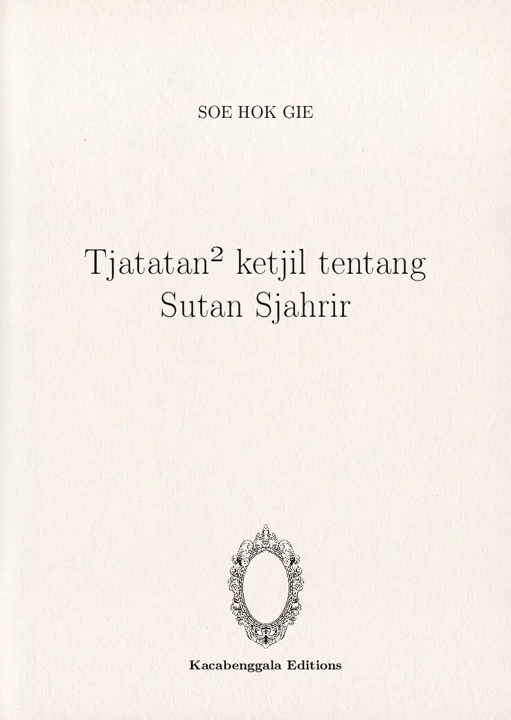 Tjatatan² ketjil tentang Sutan Sjahrir