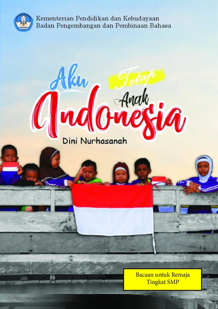 Aku (tetap) anak Indonesia