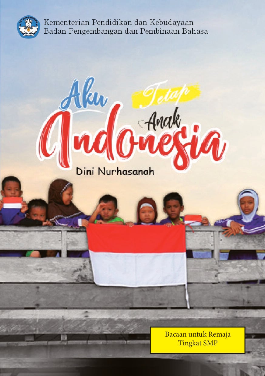 Aku (tetap) anak Indonesia
