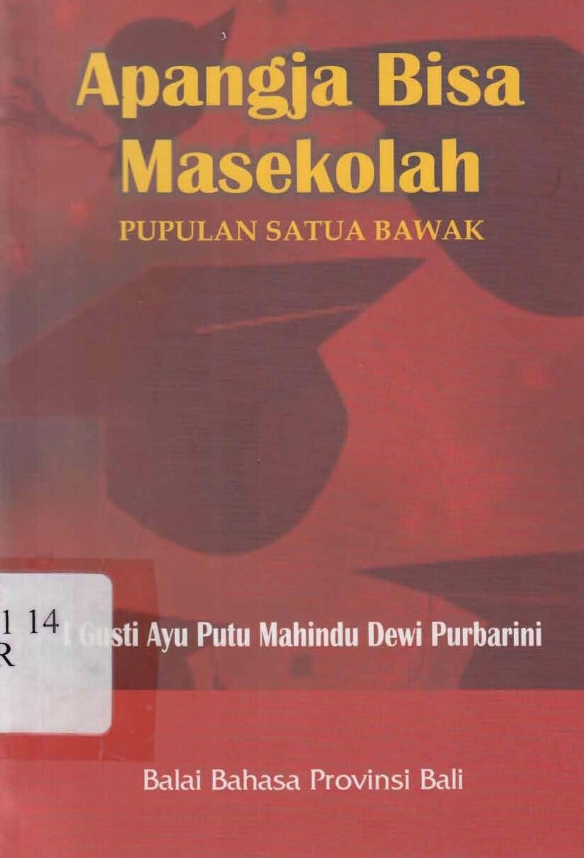 Apangja Bisa Masekolah : pupulan satua bawak