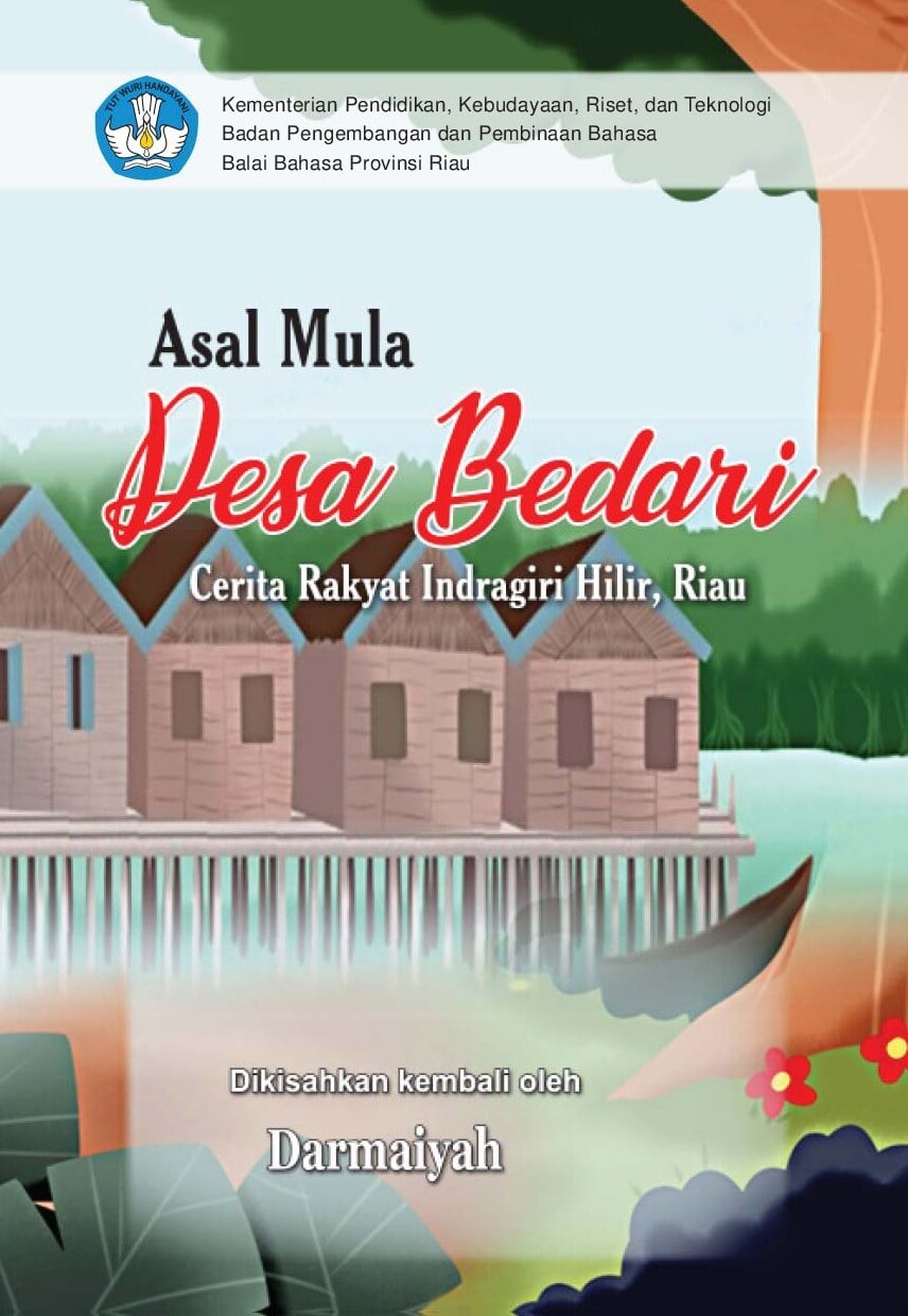 Asal mula desa Bedari: cerita rakyat Indragiri Hilir, Riau