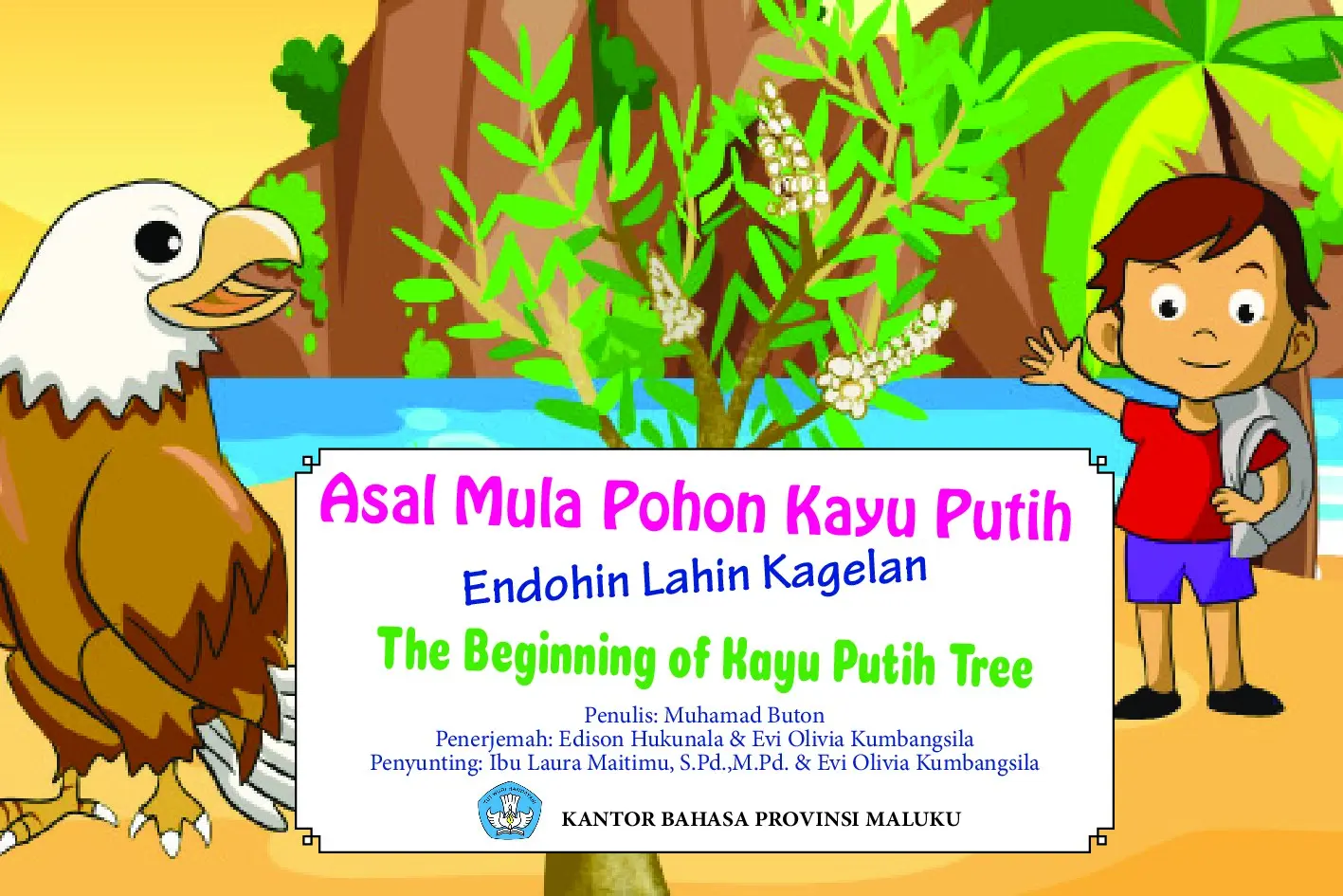Asal mula pohon kayu putih=endohin lahin kagelan=the beginning of kayu putih tree
