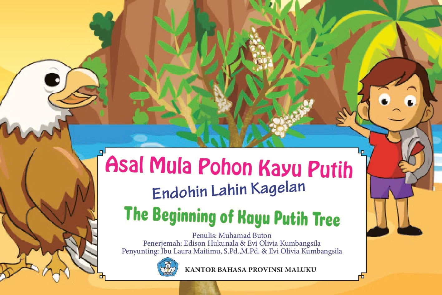 Asal mula pohon kayu putih=endohin lahin kagelan=the beginning of kayu putih tree