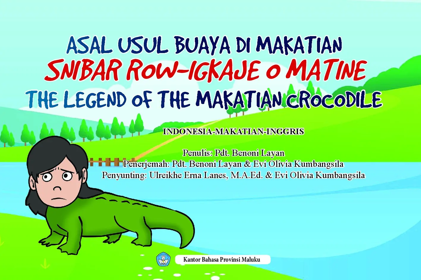 Asal usul buaya di makatian=nibar row-igkaje o matine=the legend of the makatian crocodile