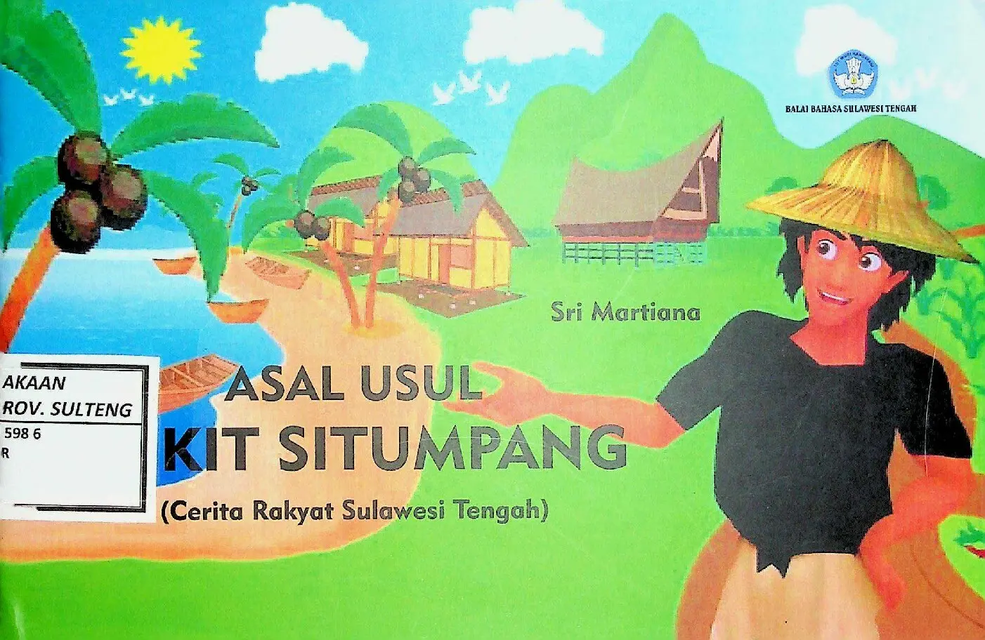 Asal usul Bukit Situmpang: Cerita Rakyat Sulawesi Tengah