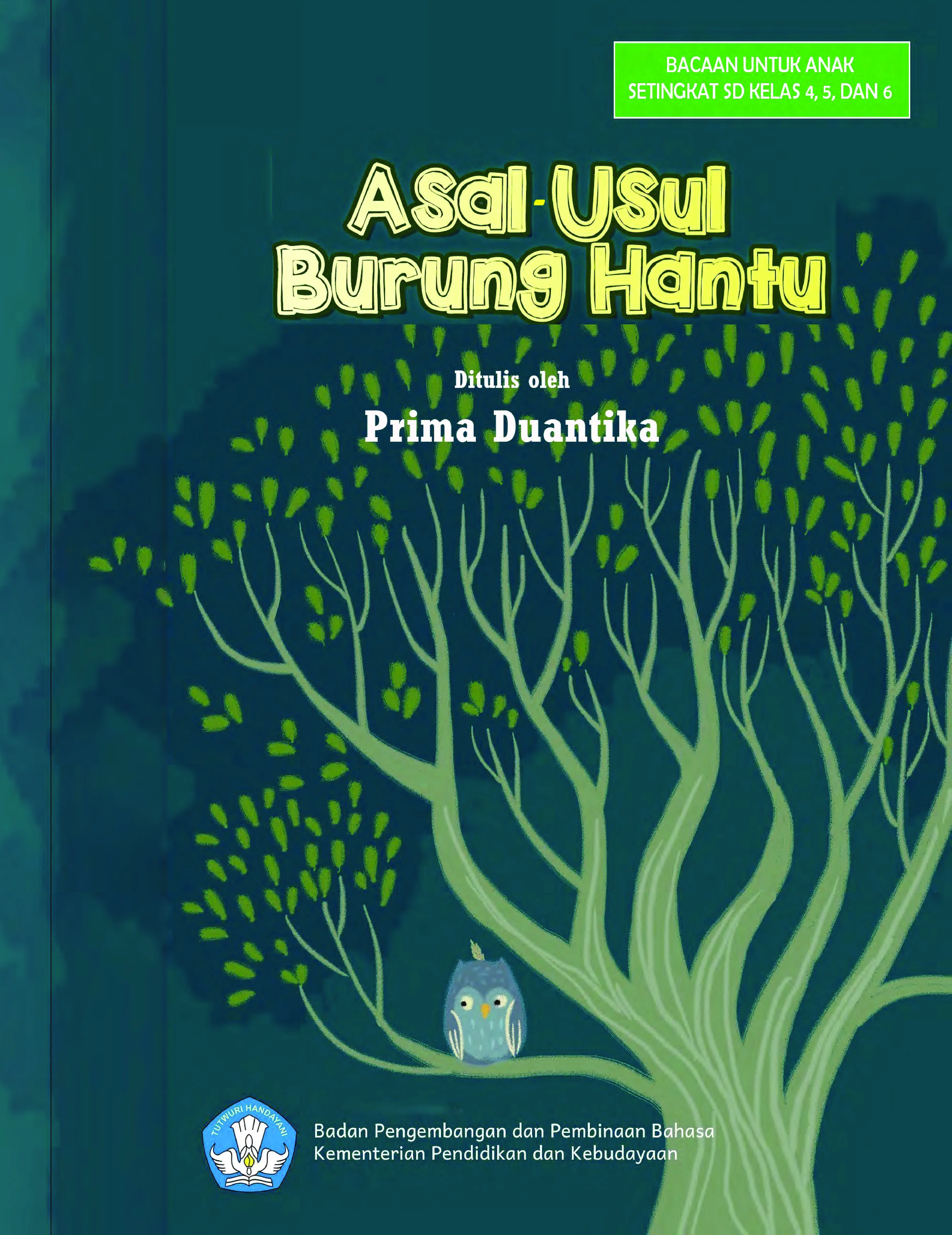Asal-usul burung hantu : cerita rakyat dari Kalimantan Barat
