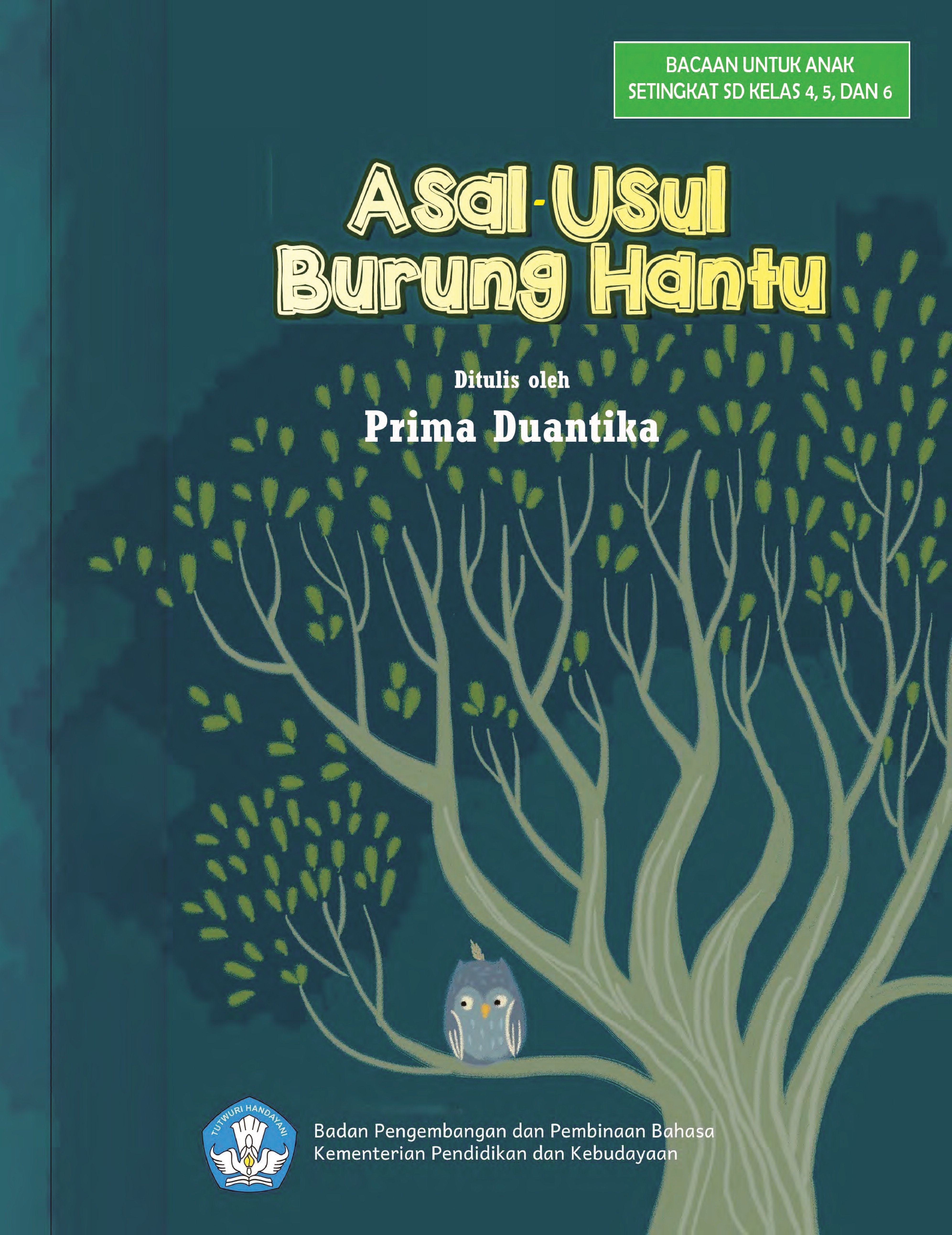 Asal-usul burung hantu : cerita rakyat dari Kalimantan Barat