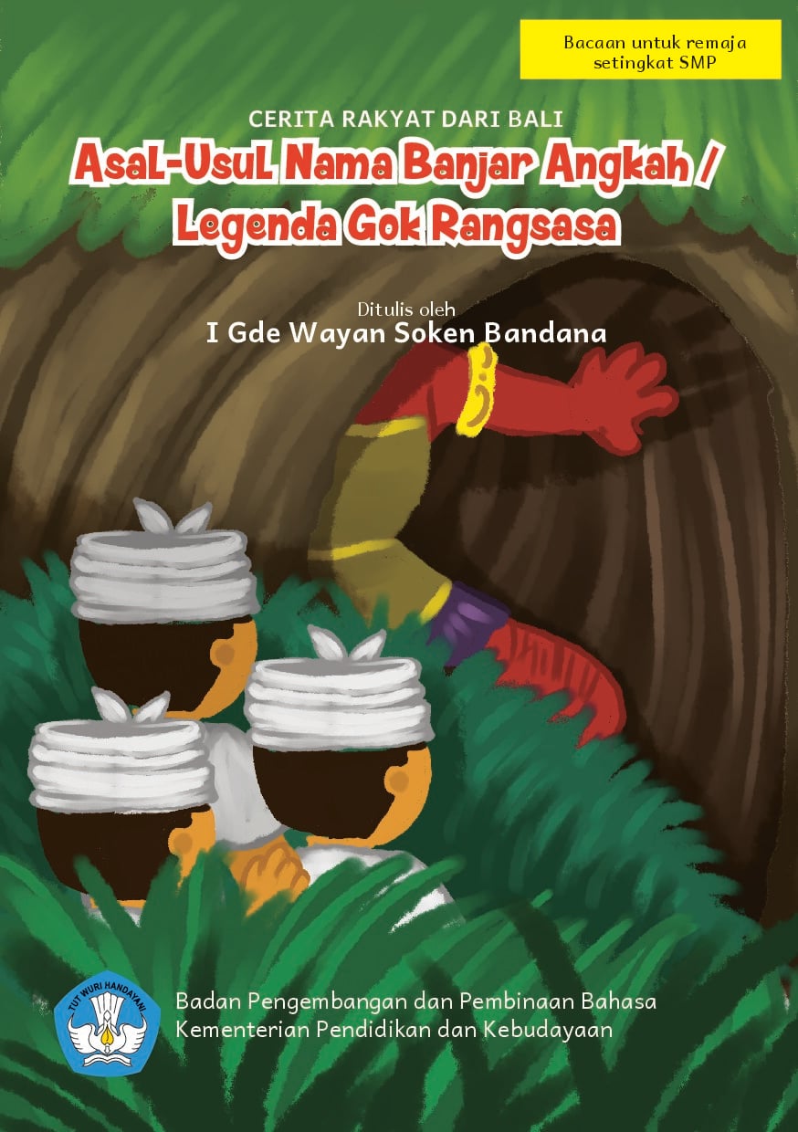 Asal - usul nama Banjar Angkah/legenda Gok Raksasa : cerita rakyat dari Bali