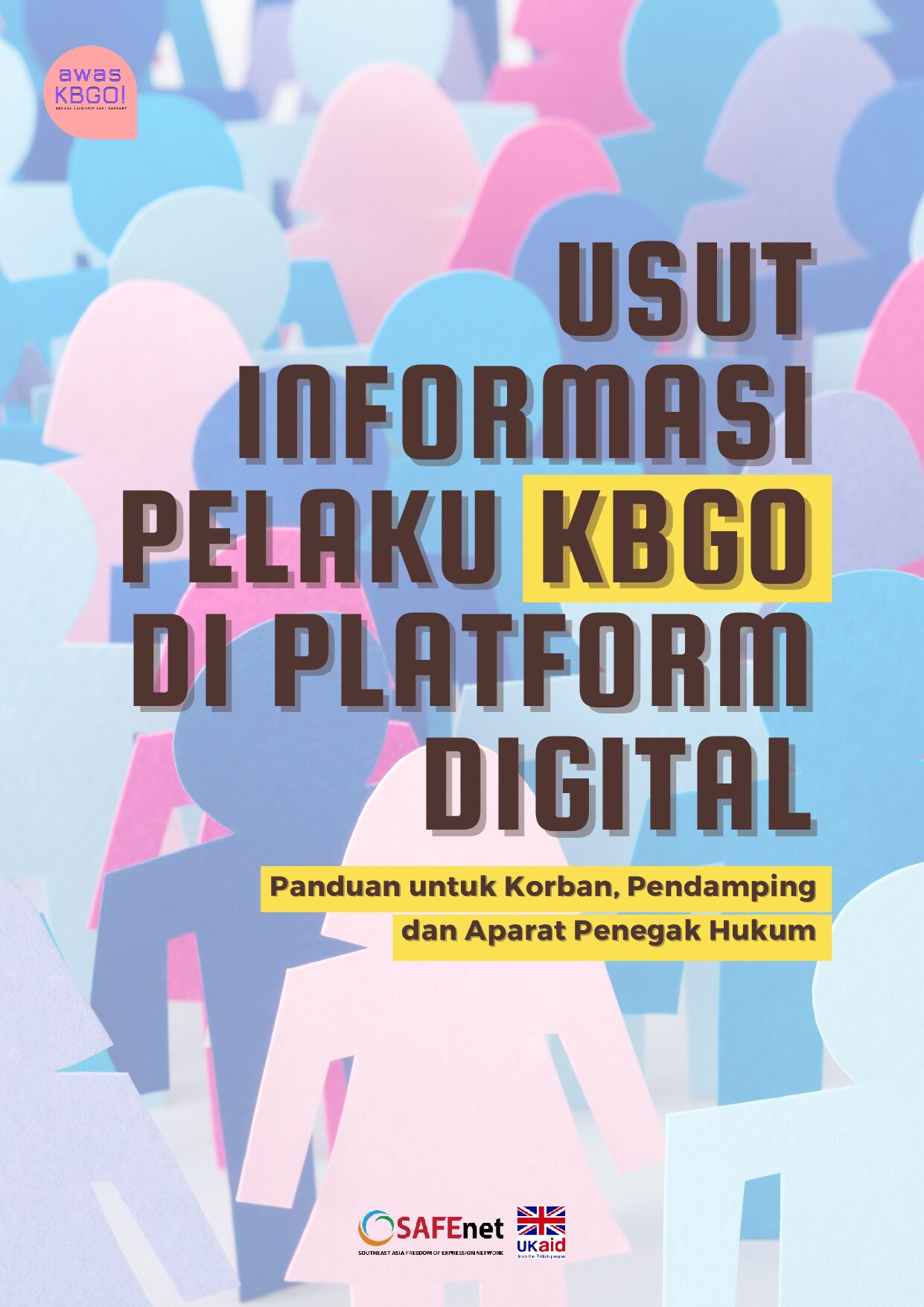 64.BimoFundrika_2021_Usut Informasi Pelaku KBGO di Platform Digital Panduan untuk Korban, Pendamping dan Aparat Penegak Hukum