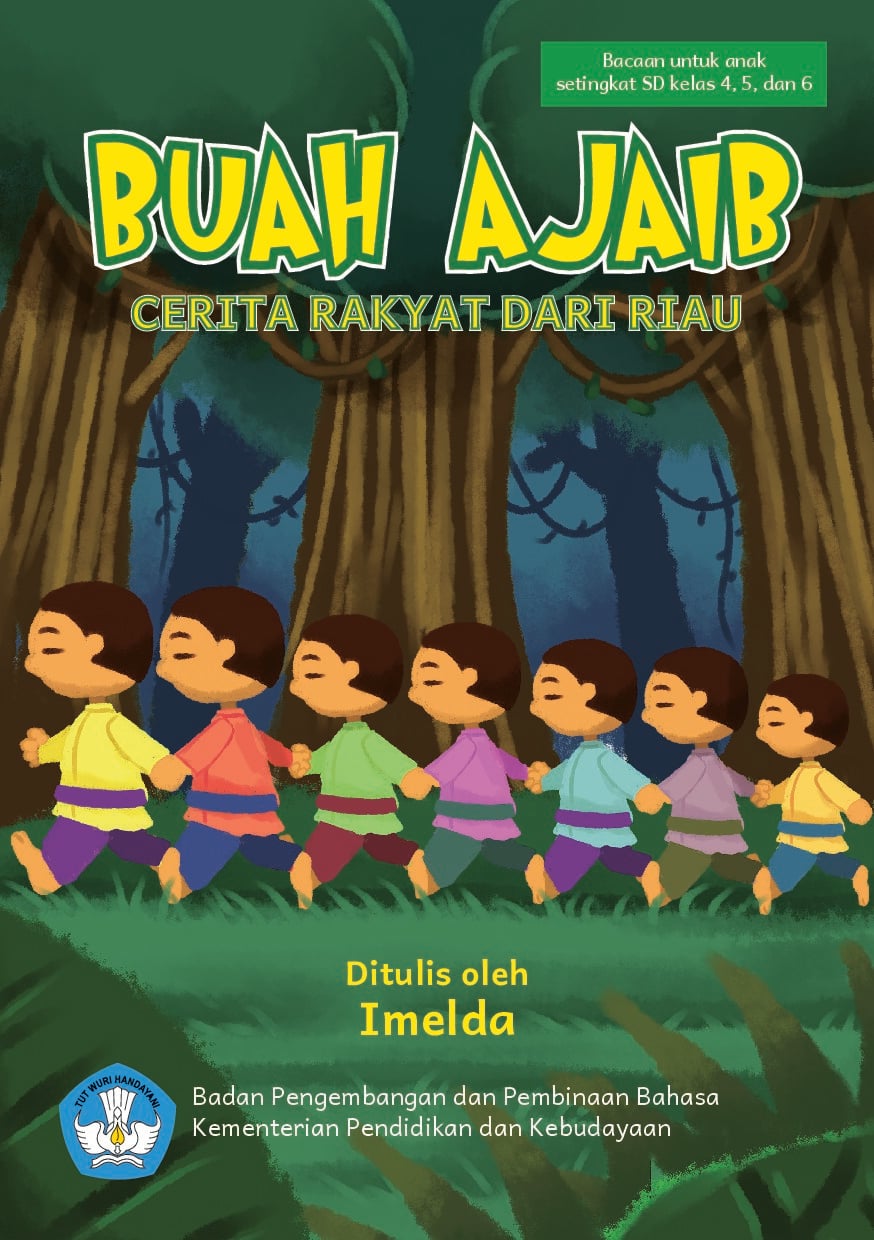 Buah Ajaib : cerita rakyat dari Riau