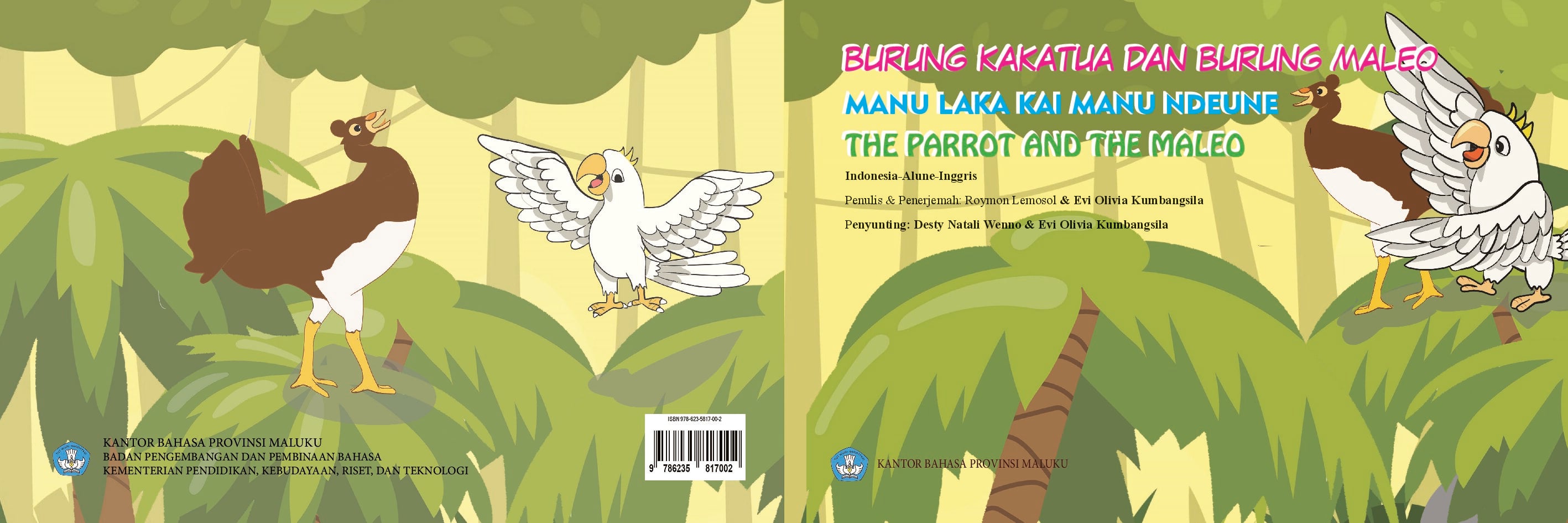 Burung Kakatua dan burung Maleo : manu Laka kai manu Ndeune : the Parrot and the Maleo
