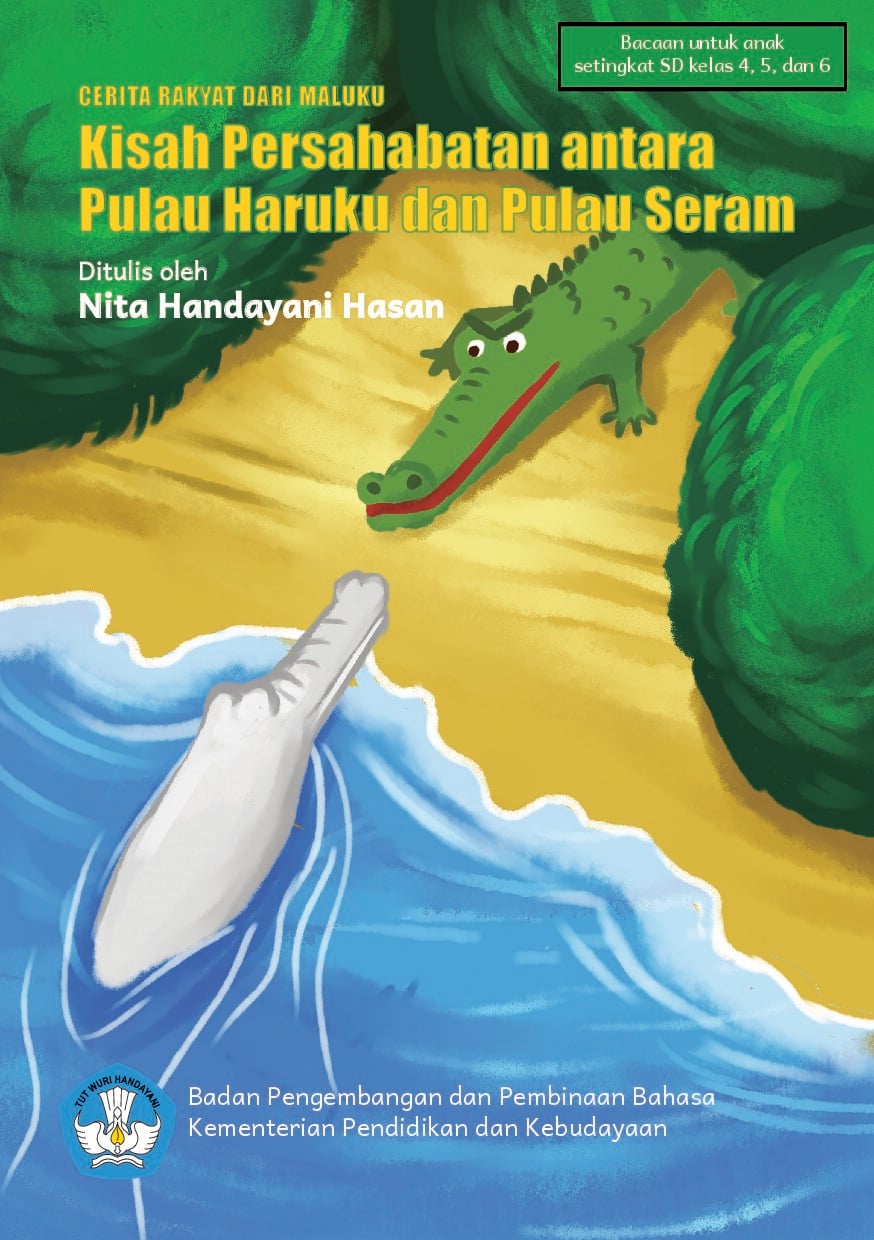 Cerita Persahabatan Antara Pulau Haruku dan Pulau Seram : cerita rakyat dari Maluku