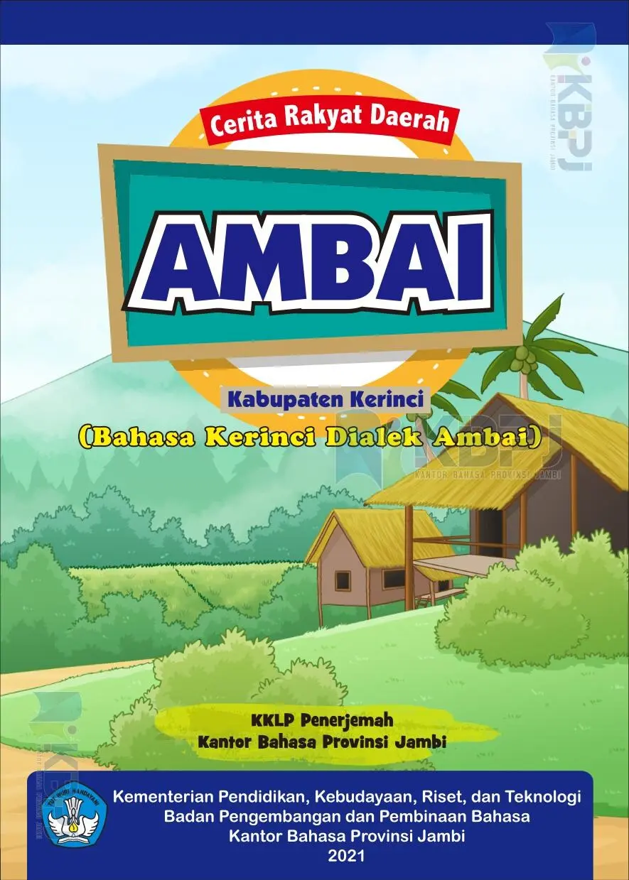 Cerita rakyat daerah Ambai Kabupaten Kerinci (Bahasa Kerinci dialek Ambai)