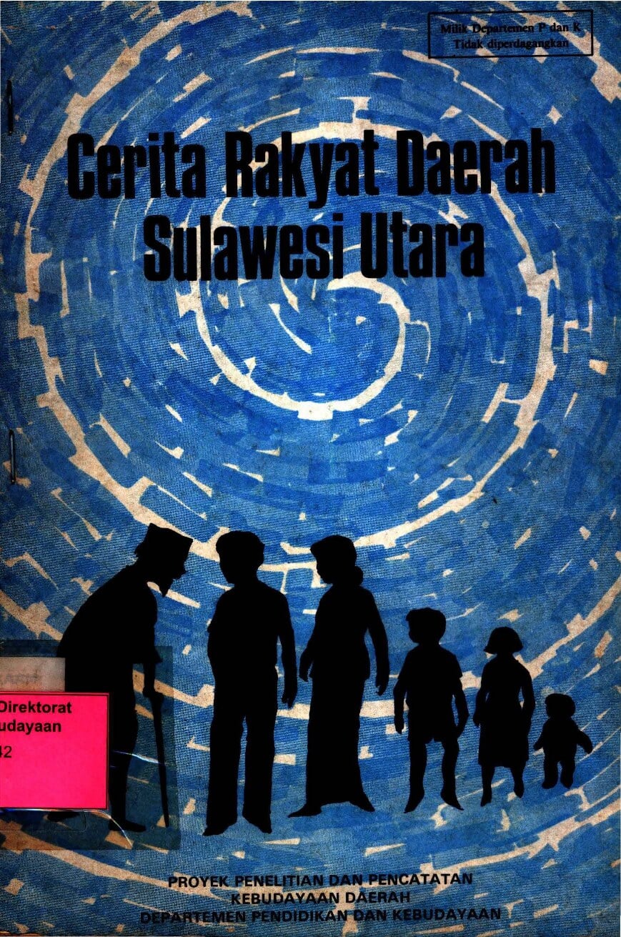 Cerita rakyat daerah Sulawesi Utara (Tokoh Utama Mitologis dan Legendaris)