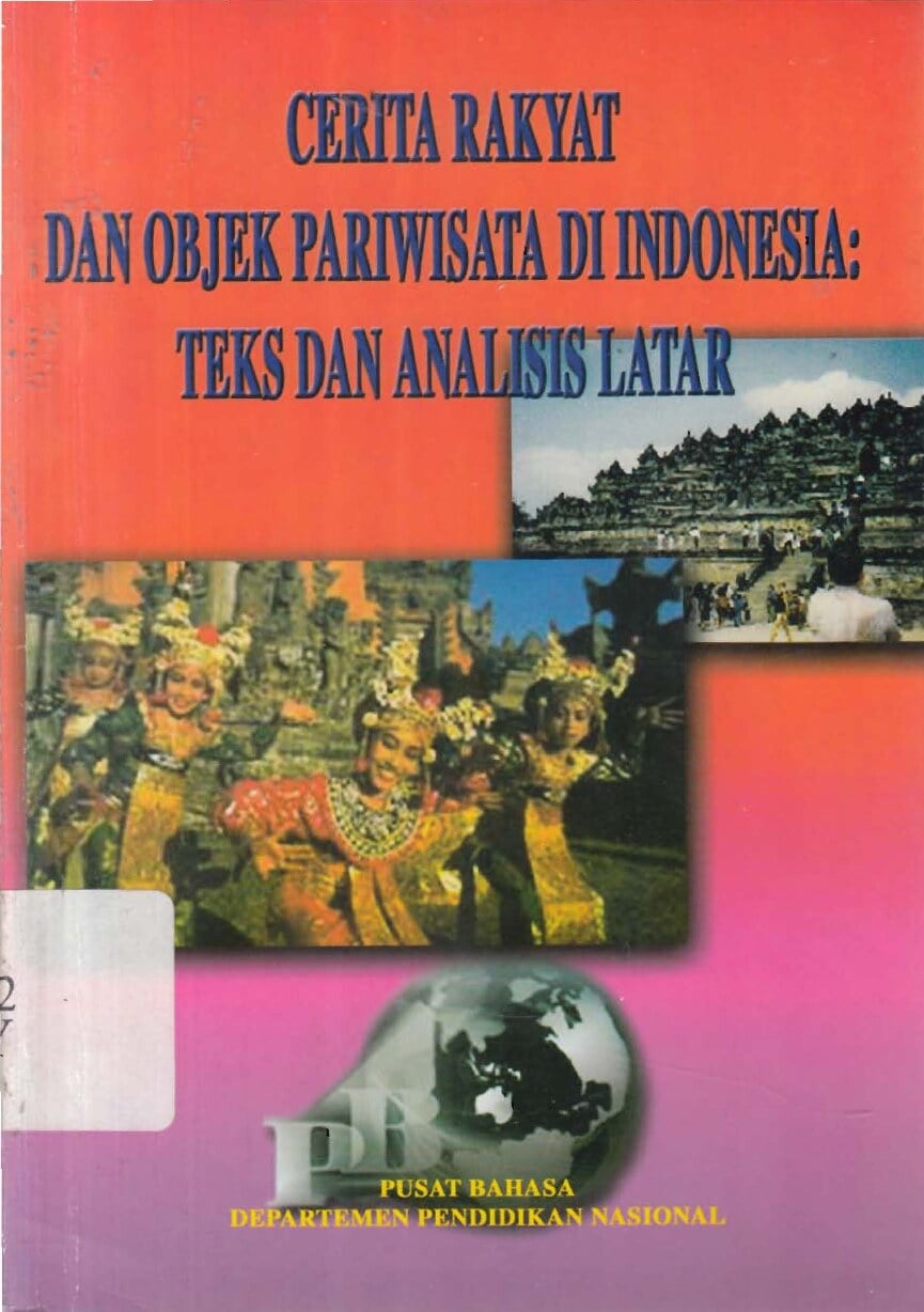 Cerita Rakyat dan Objek Pariwisata di Indonesia Teks dan Analisis Latar