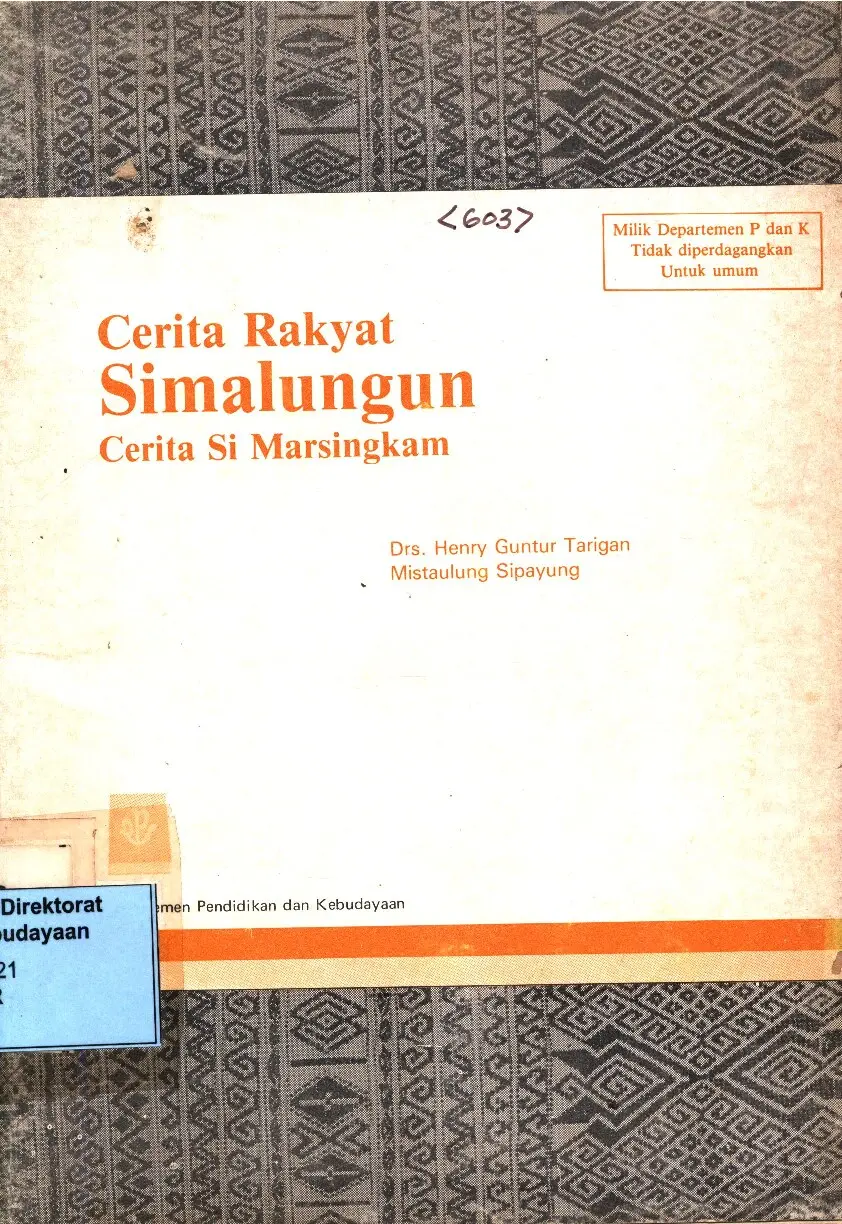 Cerita rakyat Simalungun : cerita si Marsingkam