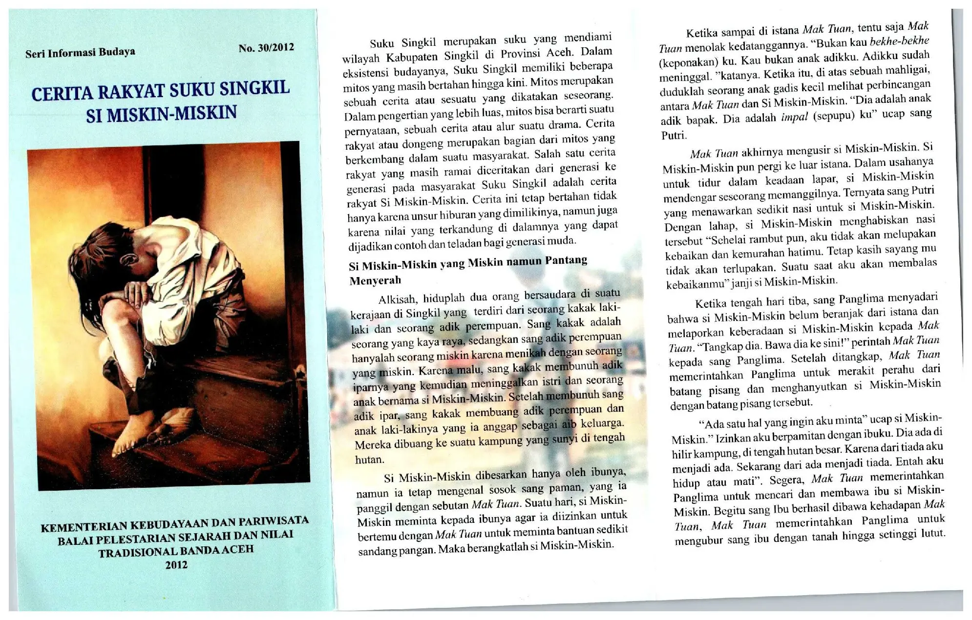 Cerita Rakyat Suku Singkil Si Miskin-Miskin (Seri Informasi Budaya Nomor 30 Tahun 2012)