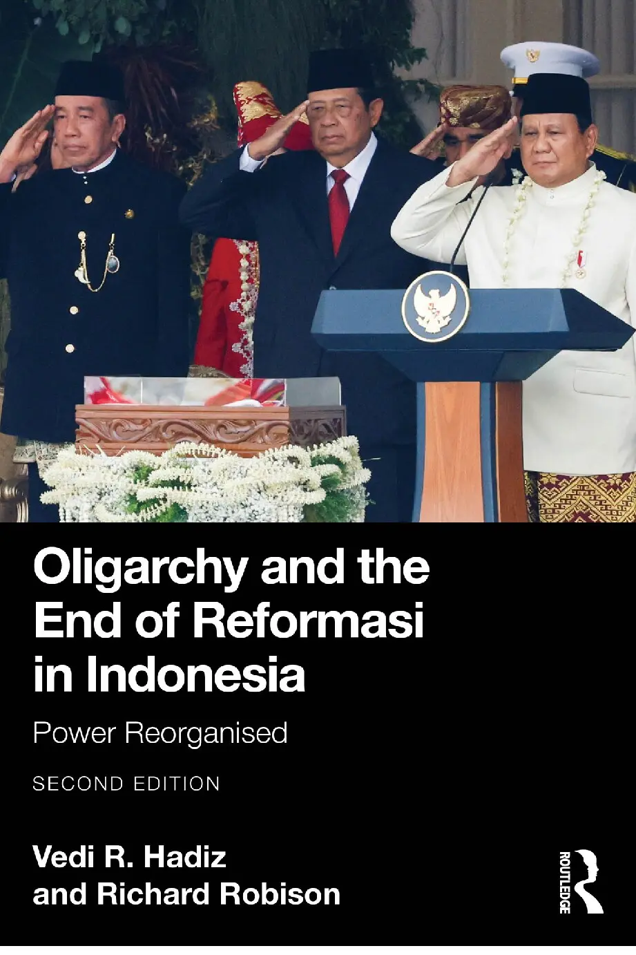 Oligarchy and the End of Reformasi in Indonesia : Power Reorganised