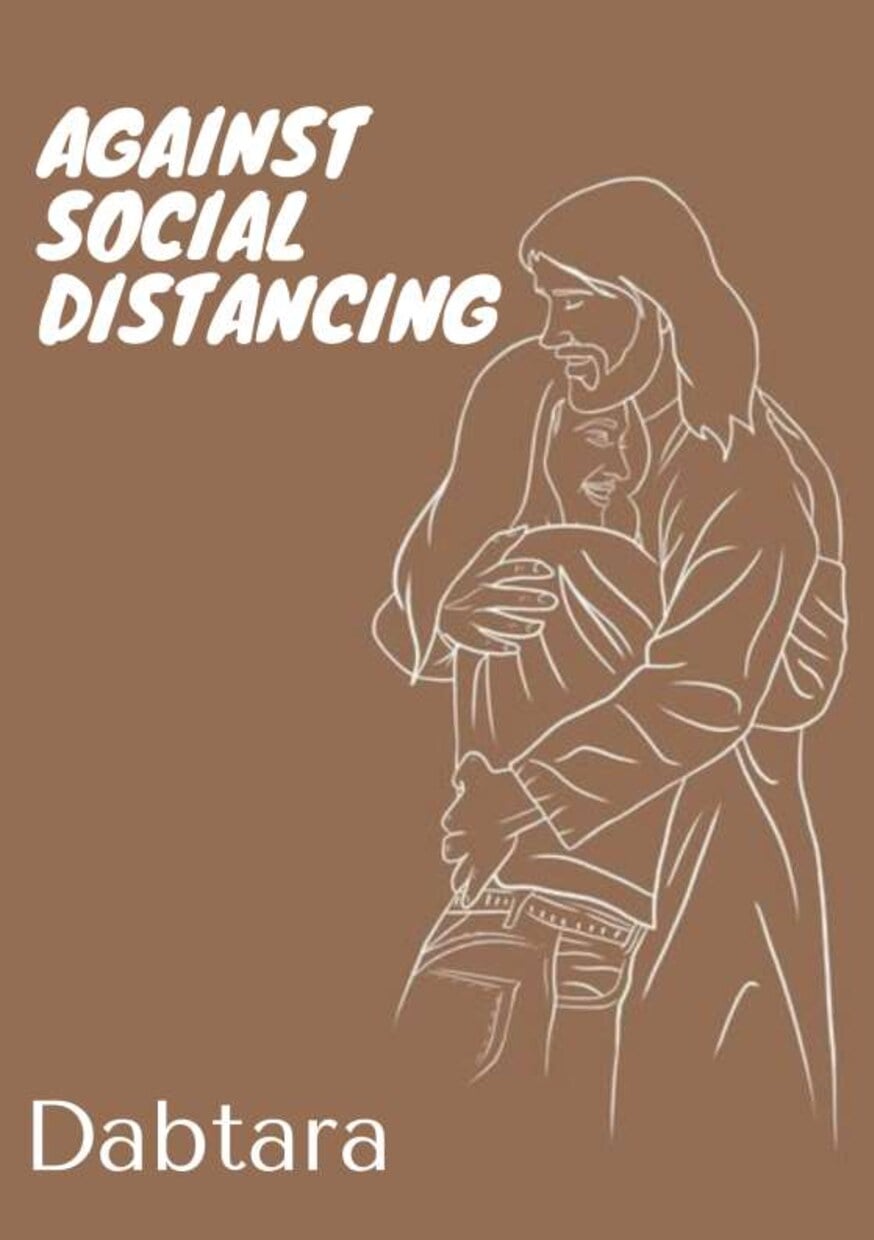 Against Social Distancing