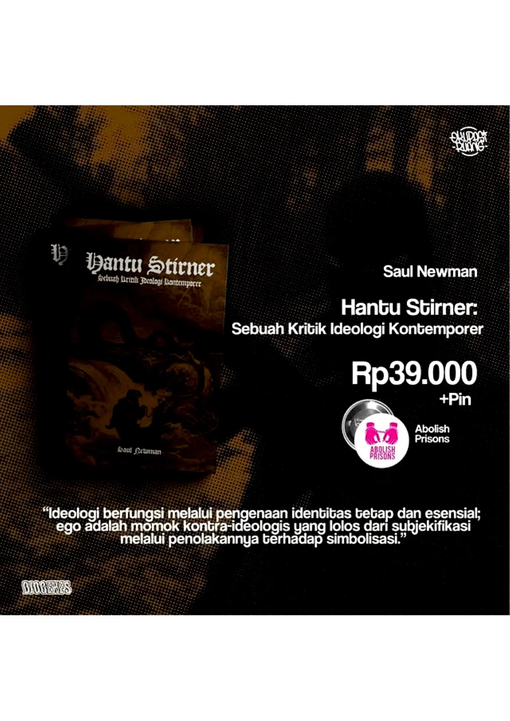 Publikasi Buku "Hantu Stirner: Sebuah Kritik Ideologi Kontemporer"