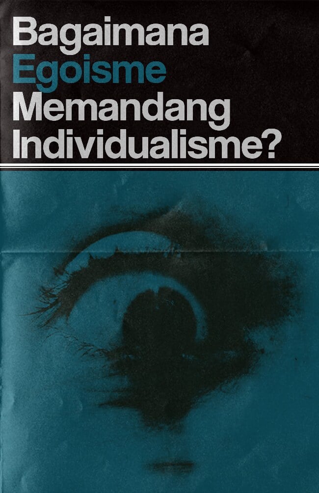 Bagaimana Egoisme Melihat Individualisme