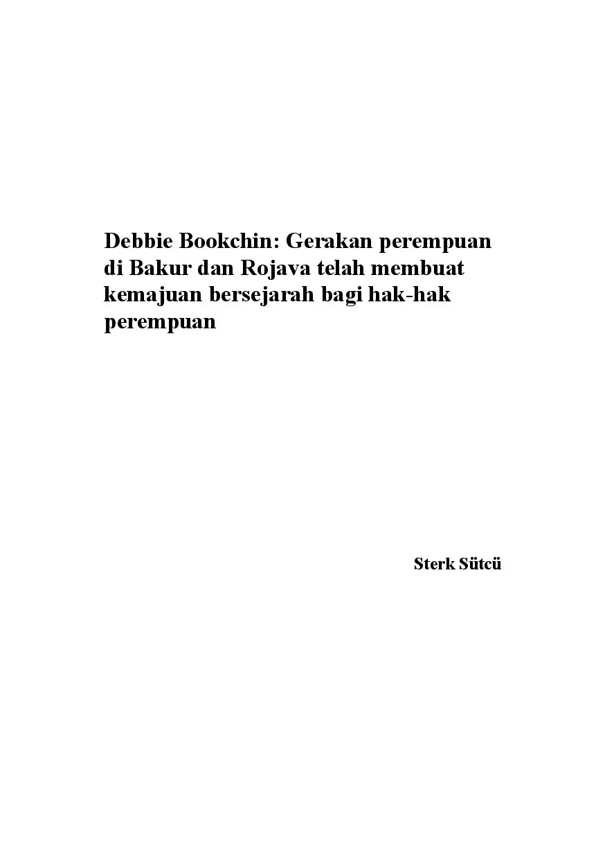 Debbie Bookchin: Gerakan perempuan di Bakur dan Rojava telah membuat  kemajuan bersejarah bagi hak-hak perempuan
