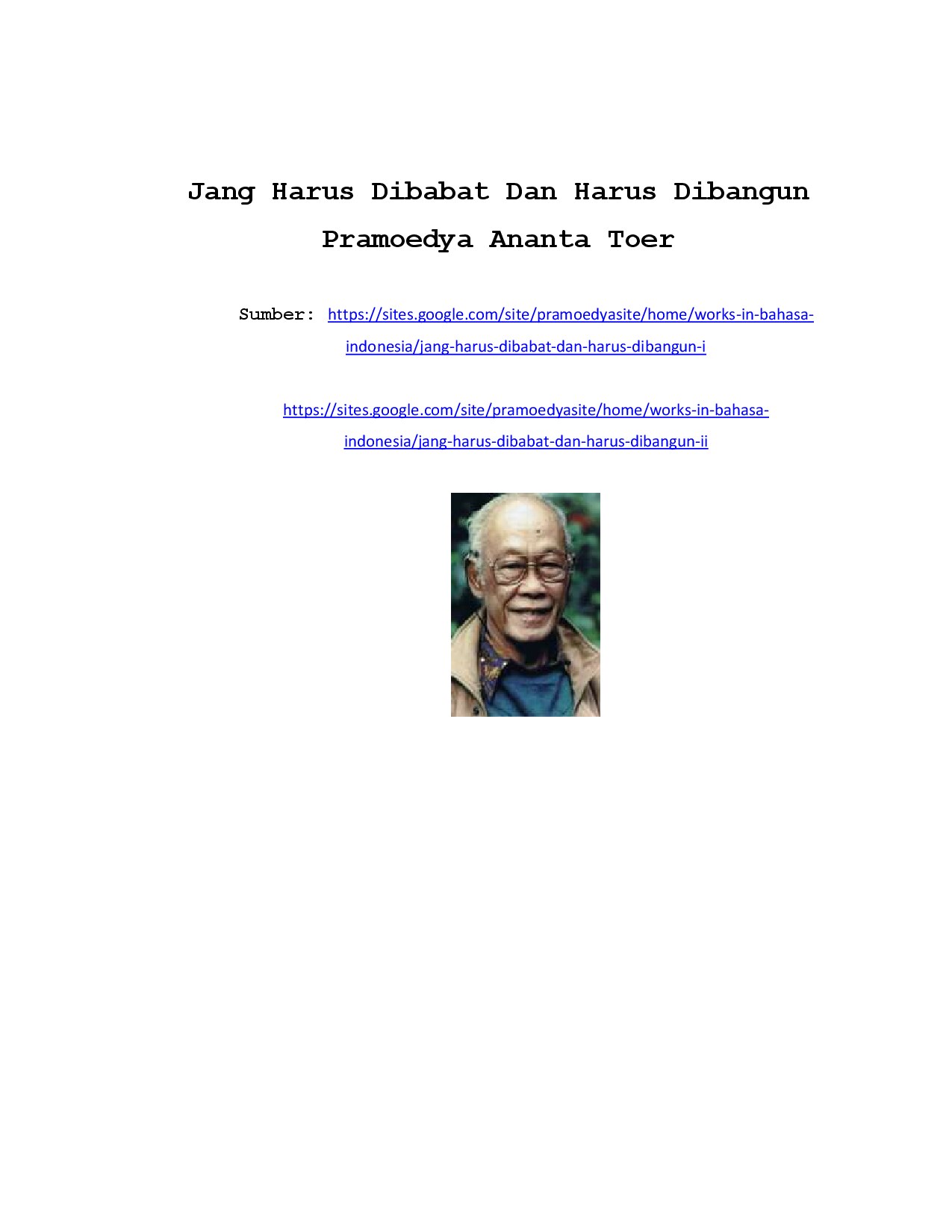 Jang Harus Dibabat dan Harus Dibangun