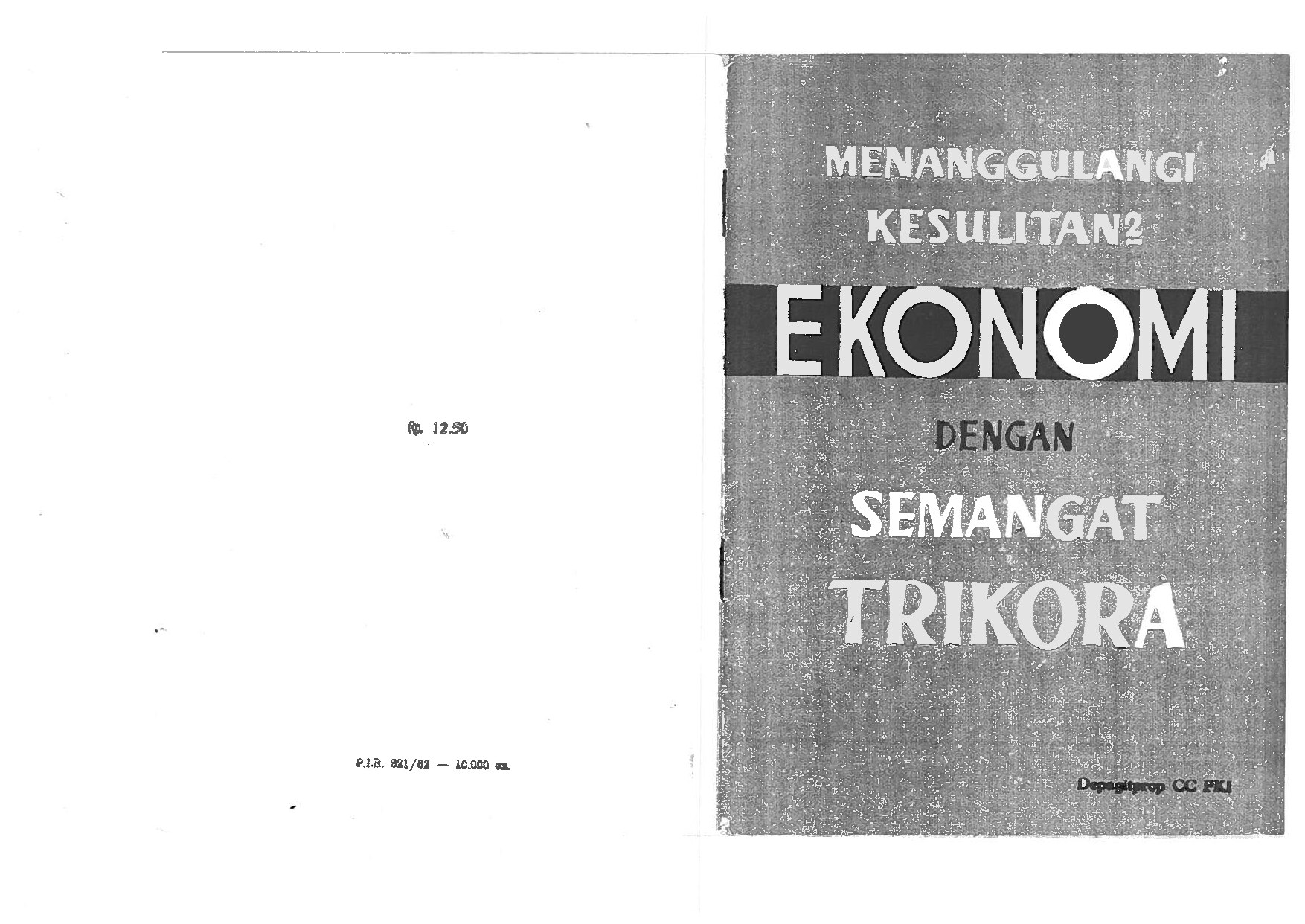 Menanggulangi Kesulitan Ekonomi dengan Semangat Trikora