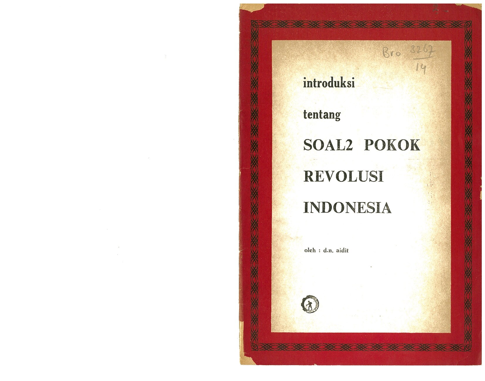 Introduksi Soal Soal Pokok Revolusi Indonesia