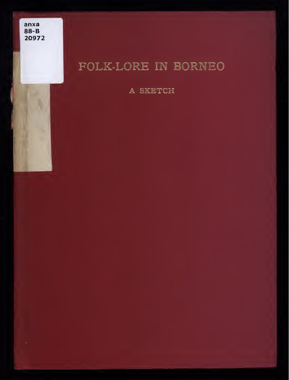 Folk-lore in Borneo : a sketch
