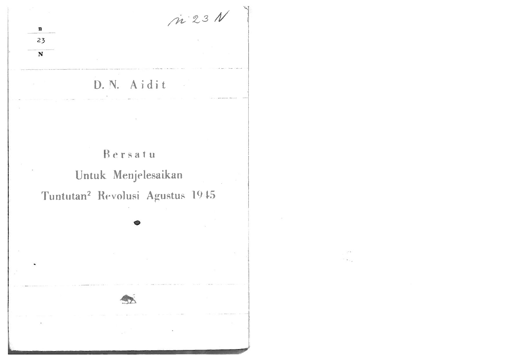 Bersatu untuk Menjelesaikan Tuntutan Revolusi Agustus 1945