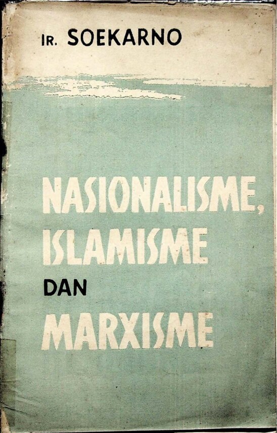 Nasionalisme, Islamisme, dan Marxisme