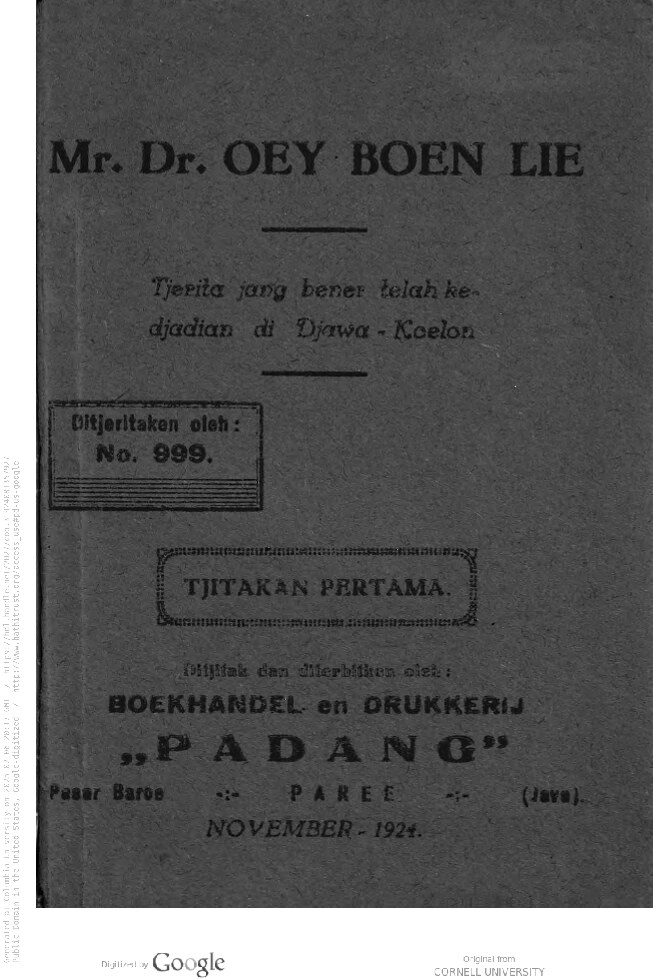 Mr. Dr. Oey Boen Lie : tjerita jang bener telah kedjadian di Djawa-Koelon / ditjeritaken oleh No. 999