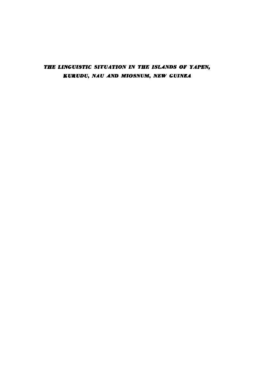The Linguistic Situation in the Islands of Yapen, Kurudu, Nau and Miosnum, New Guinea