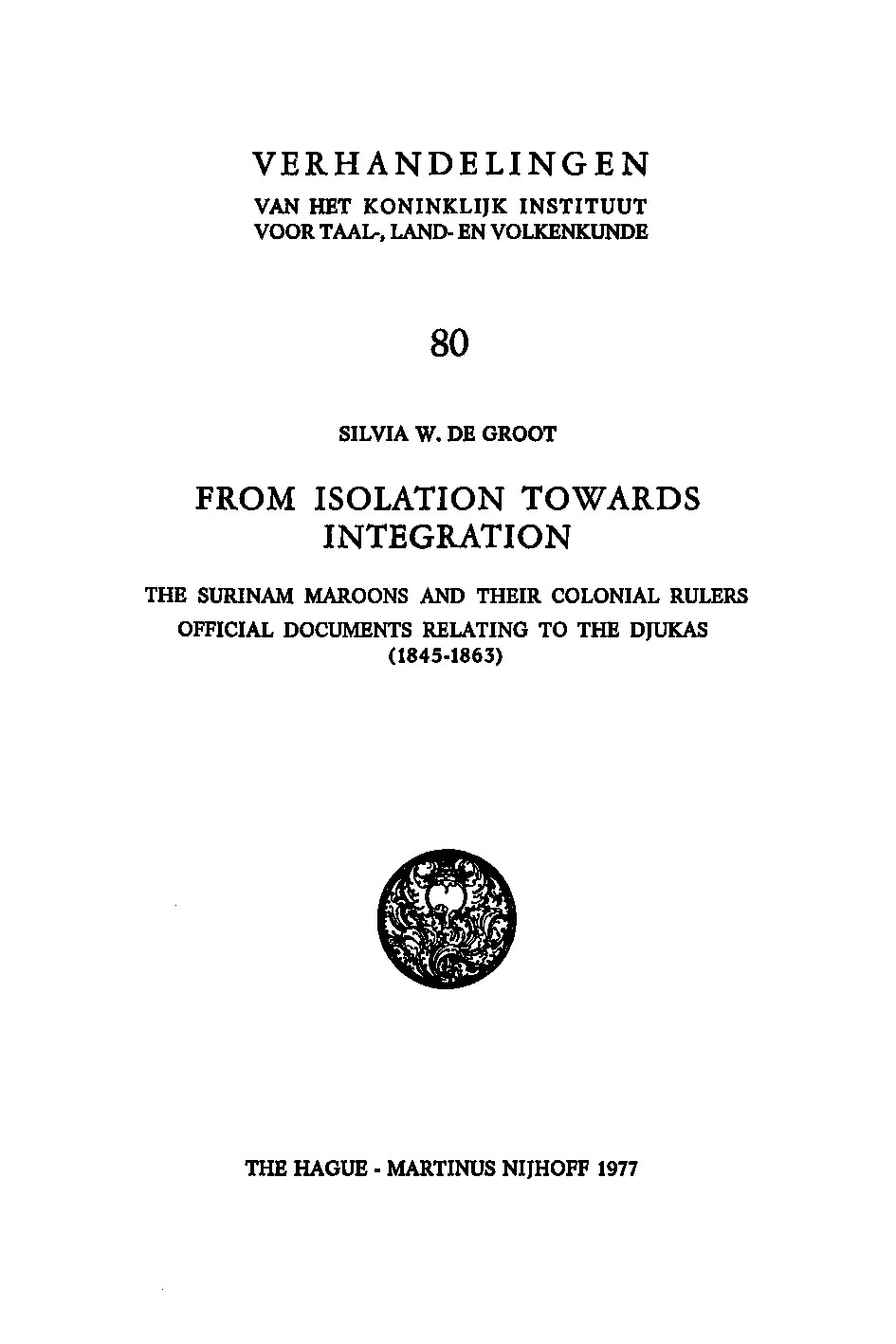 From Isolation towards Integration